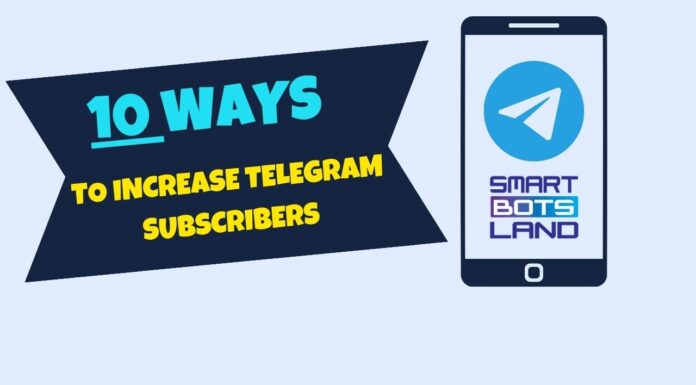 10 Ways to Increase Telegram Subscribers how to increase Telegram subscribers