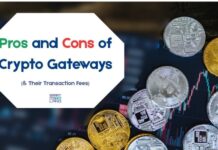 Best Crypto Gateways in 2025 + Their Pros and Cons