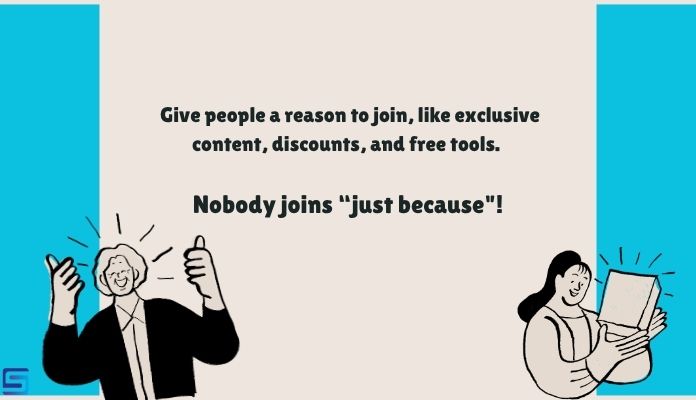 give people a reason to join your channel